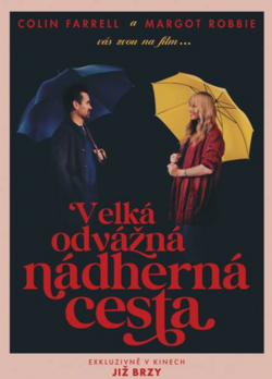 VELKÁ ODVÁŽNÁ NÁDHERNÁ CESTA