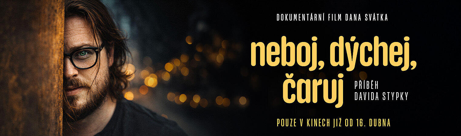 NEBOJ, DÝCHEJ, ČARUJ